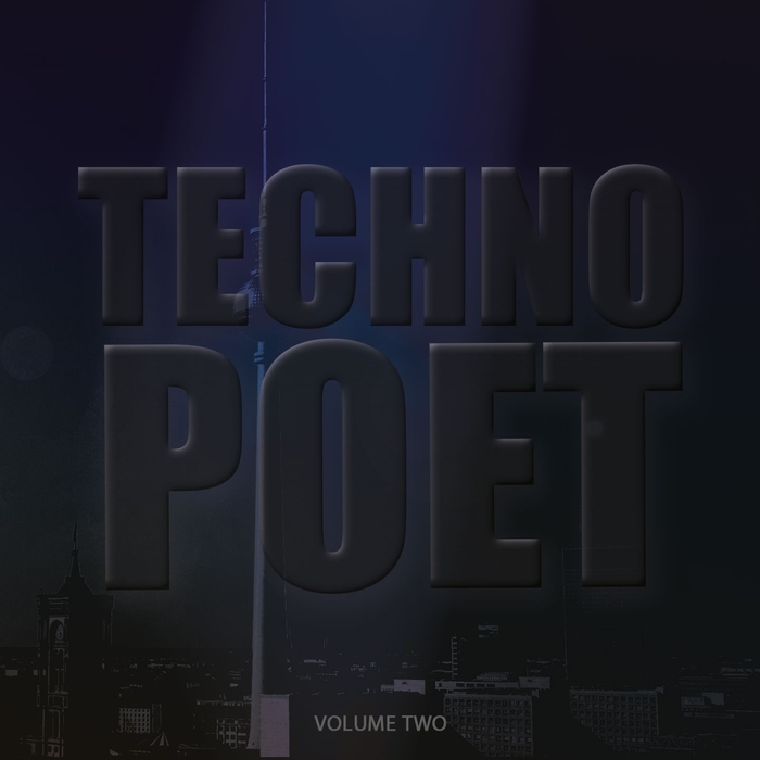 VARIOUS - Techno Poet Vol 2 (Amazing Selection Of Modern Techno Music)