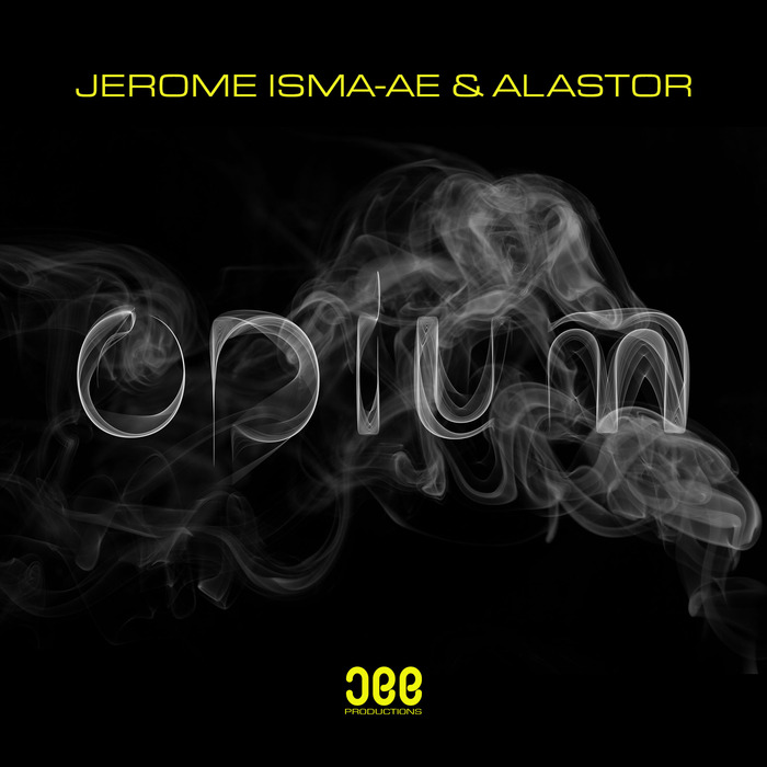 ISMA AE, Jerome/ALASTOR - Opium