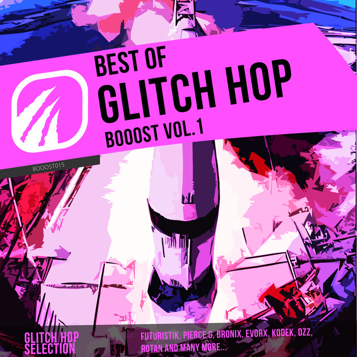 VARIOUS - Best Of Glitch Hop Booost Vol 1