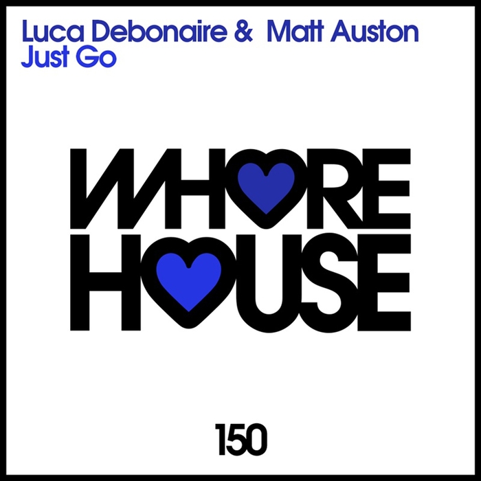 DEBONAIRE, Luca/MATT AUSTON - Just Go