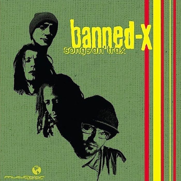 BANNED X - Songs An' Trax