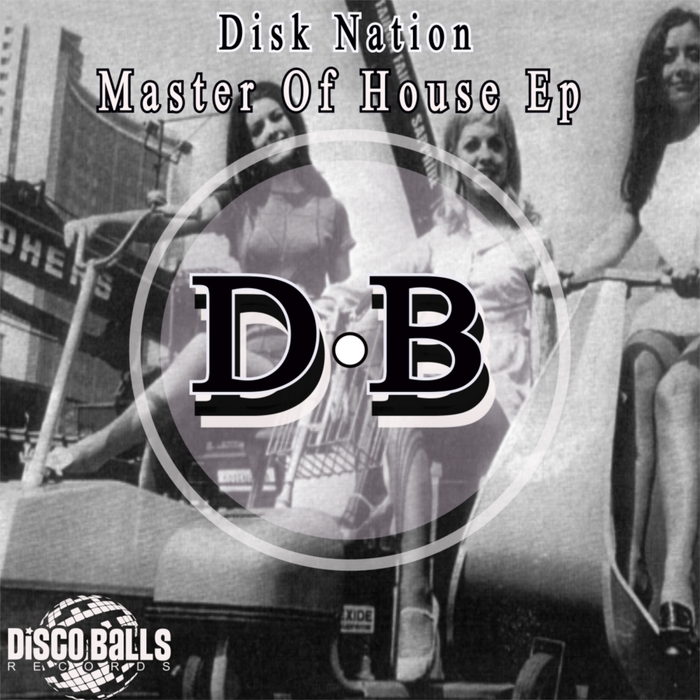 DISK NATION - Master Of House EP