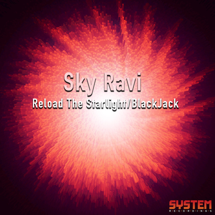 SKY RAVI - Reload The Starlight/BlackJack