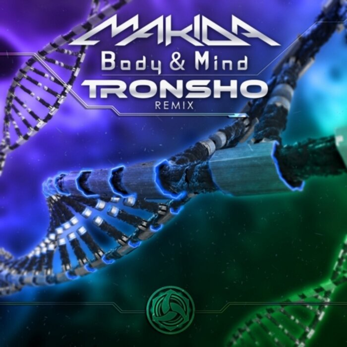 Makida - Body & Mind (Tronsho Remix)