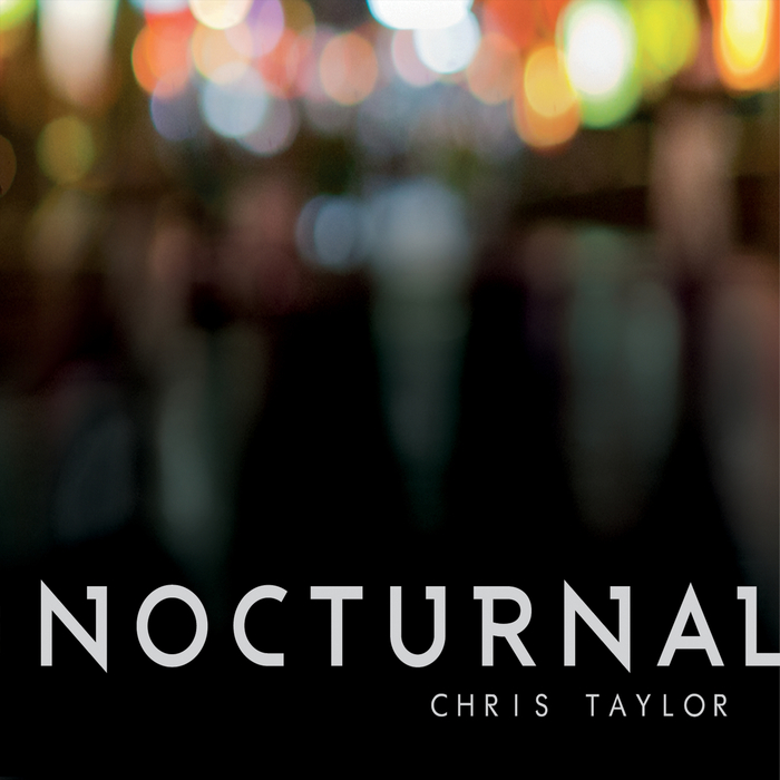 TAYLOR, Chris - Nocturnal