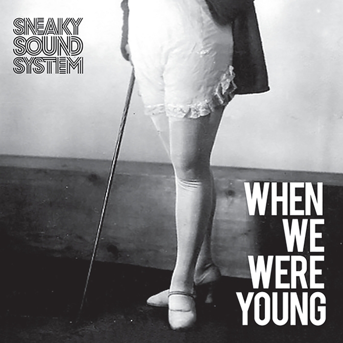 Песня when we were young. Sneaky Sound System - when we were young (Breakbot Remix).