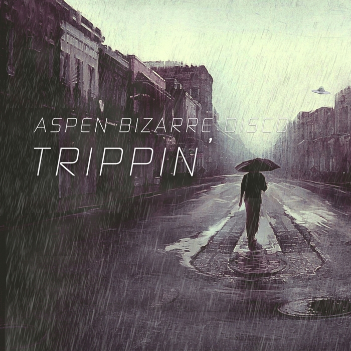 ASPEN BIZARRE DISCO - Trippin'
