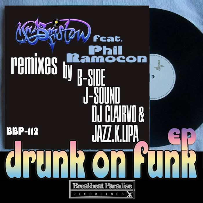 MR BRISTOW - Drunk On Funk EP