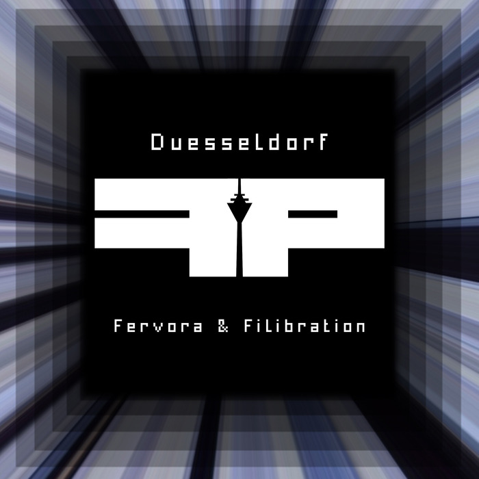 FERVORA & FILIBRATION - Duesseldorf