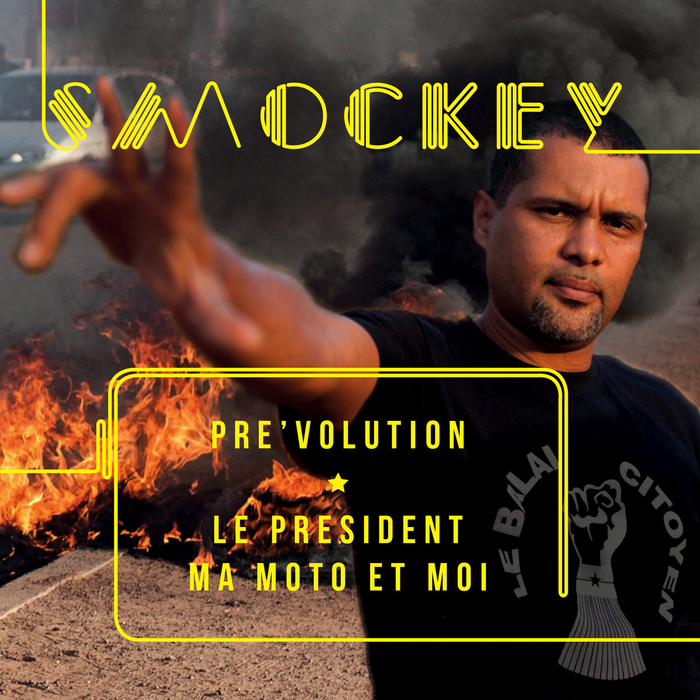 SMOCKEY - Pre'volution: Le President (Ma Moto Et Moi)