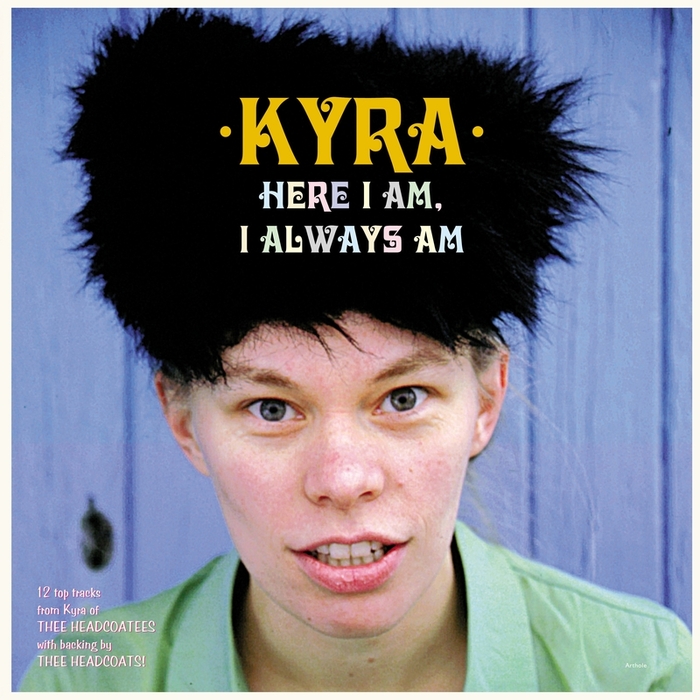 KYRA - Here I Am I Always Am