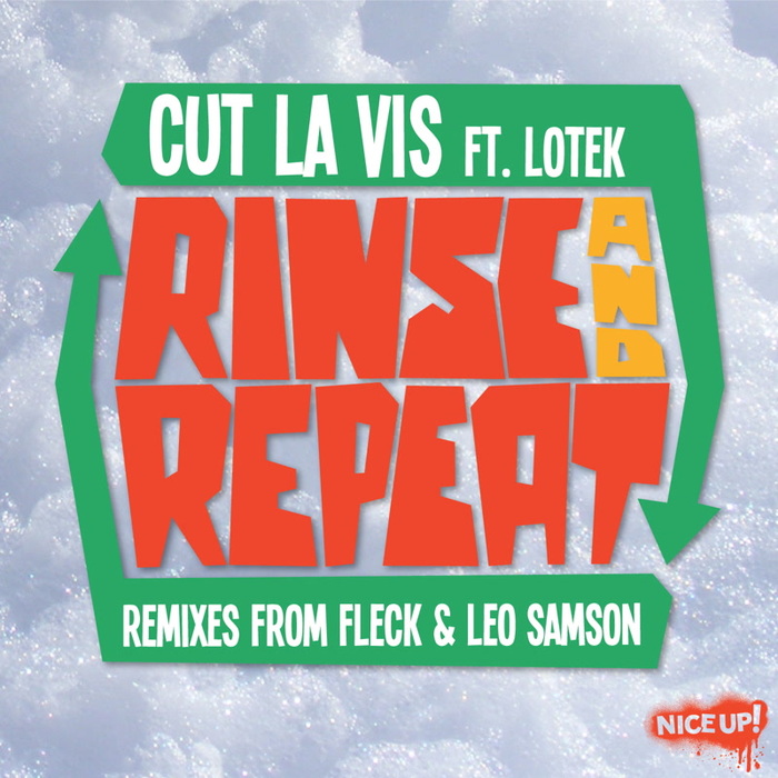 CUT LA VIS FEAT LOTEK - Rinse & Repeat