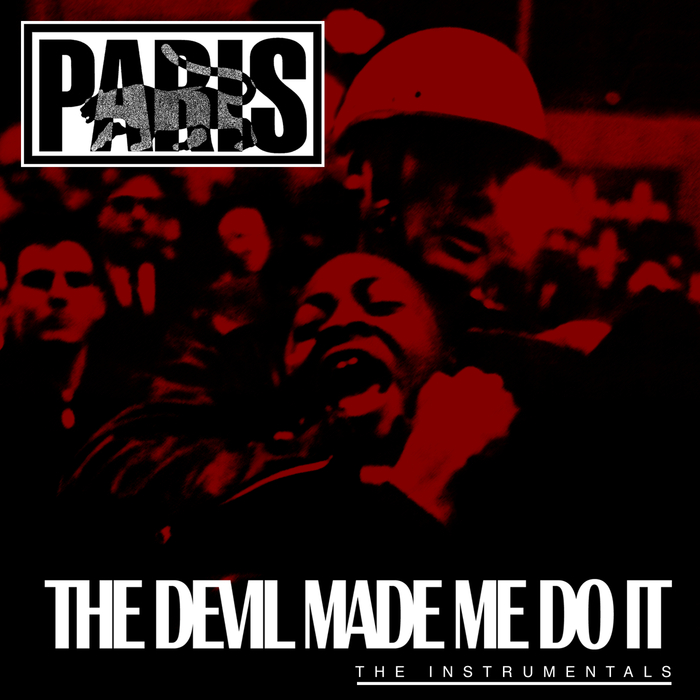 PARIS - The Devil Made Me Do It (The Instrumentals)