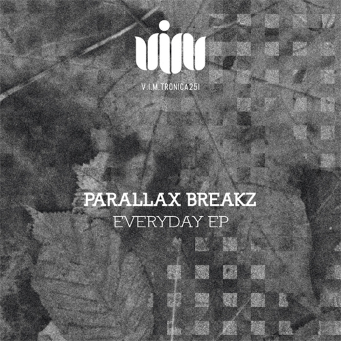 PARALLAX BREAKZ - Everyday EP