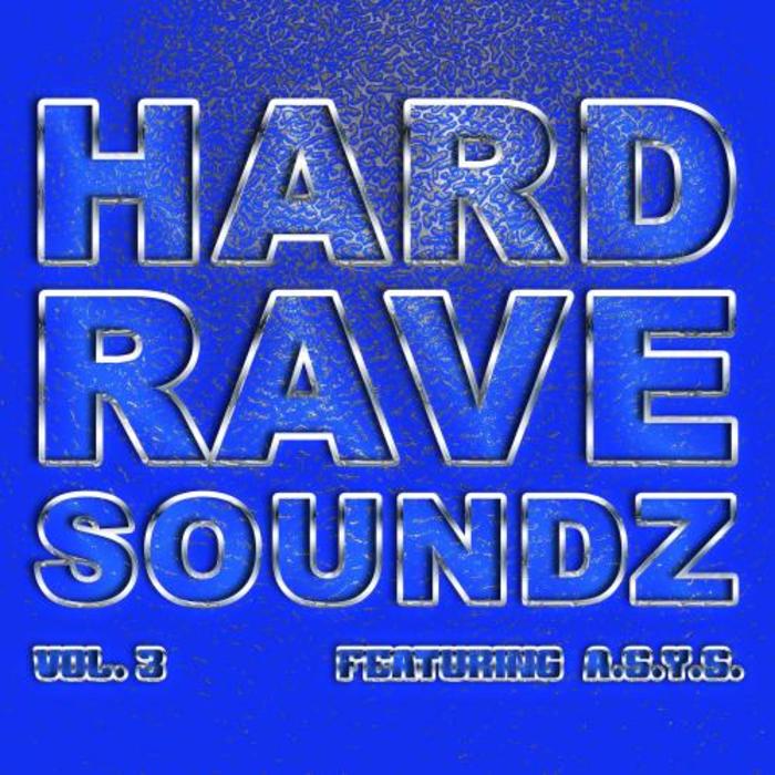 ASYS/VARIOUS - Hard Rave Soundz, Vol  3 (Feat. A*S*Y*S)