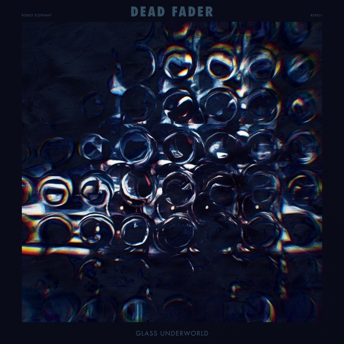 DEAD FADER - Glass Underworld