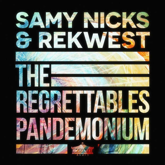 SAMY NICKS & REKWEST - The Regrettables/Pandemonium