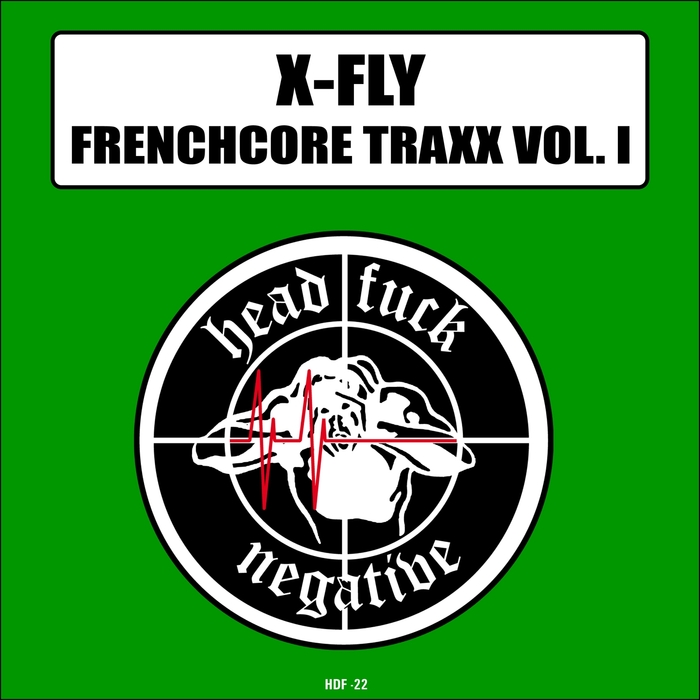 X FLY - Frenchcore Traxx Vol 1