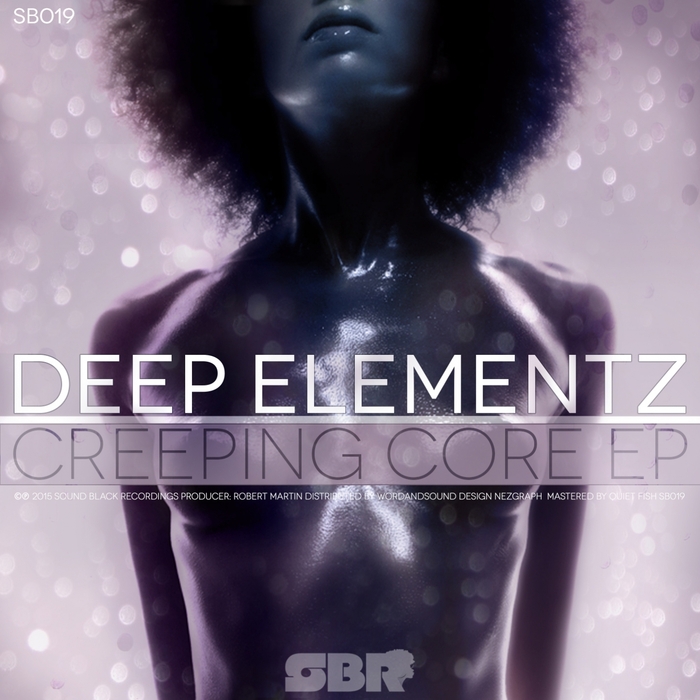 DEEP ELEMENTZ - Creeping Core EP