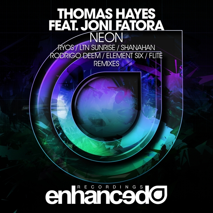 THOMAS HAYES feat JONI FATORA - Neon (remixes)