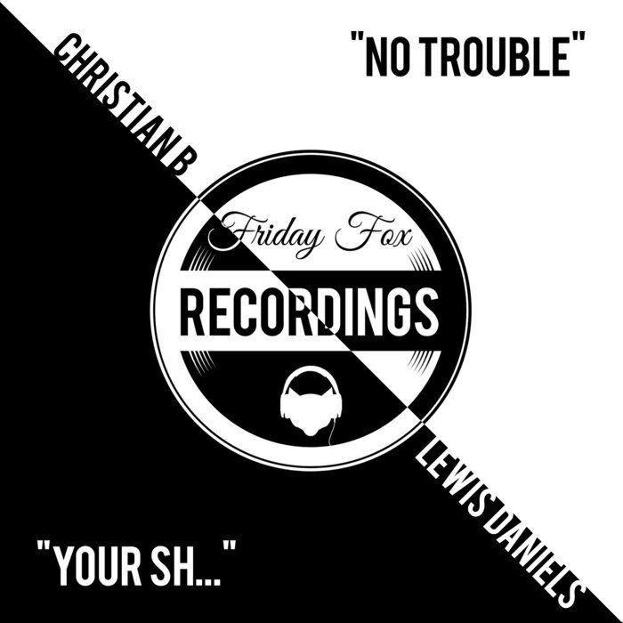 Your recordings. Christian b. No Trouble Bada Base. Till you come back DJ Christian b Original Mix.