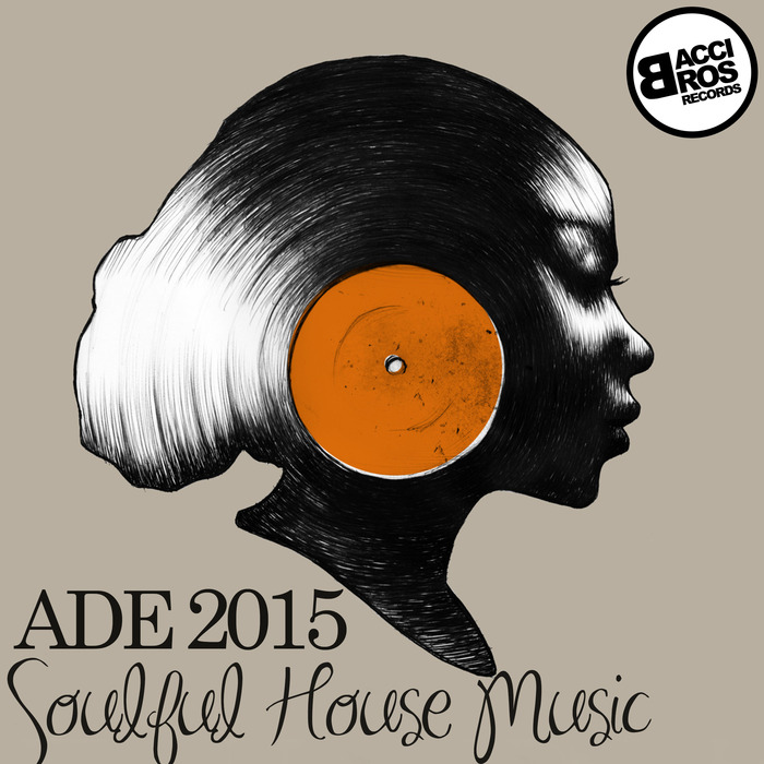 VARIOUS - ADE 2015 Soulful House Music
