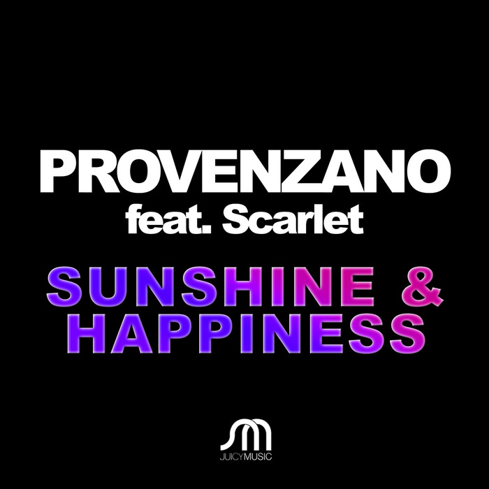 PROVENZANO feat SCARLET - Sunshine & Happiness