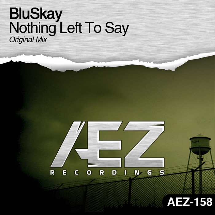 BLUSKAY - Nothing Left To Say (Original Mix)