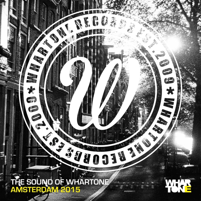 VARIOUS - The Sound Of Whartone Amsterdam 2015