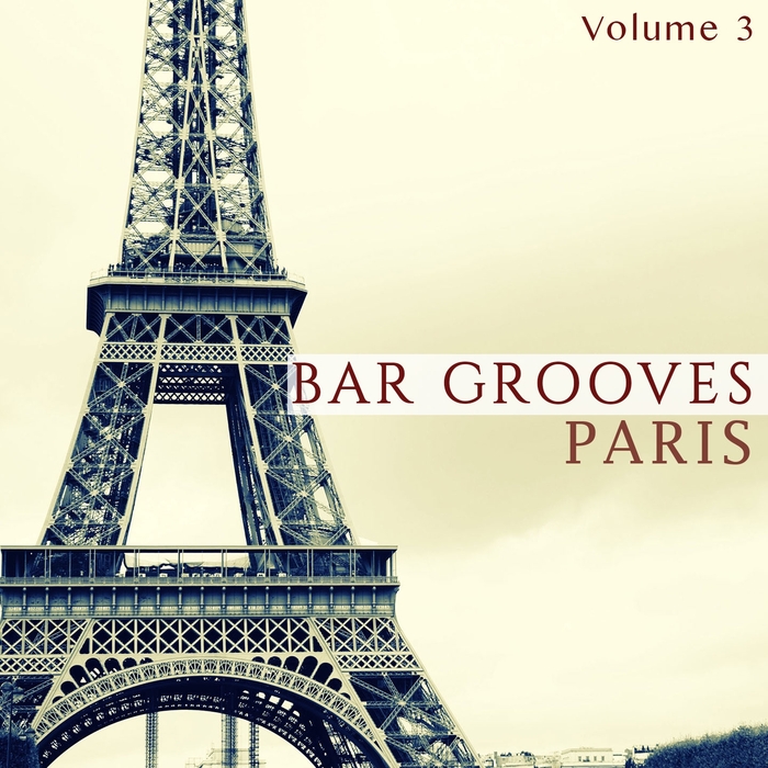 VARIOUS - Bar Grooves Paris Vol 3 (Finest Lounge Music)