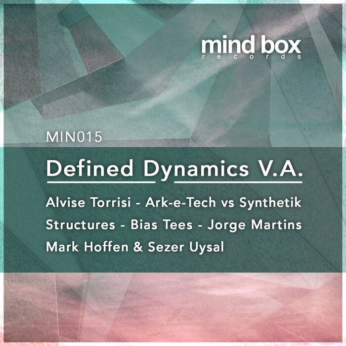 ALVISE TORRISI/ARK E TECH & SYNTHETIK STRUCTURES/BIAS TEES/JORGE MARTINS/MARK HOFFEN/SEZER UYSAL - Defined Dynamics V.a.