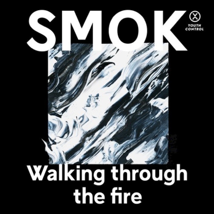 SMOK - Walking Through The Fire