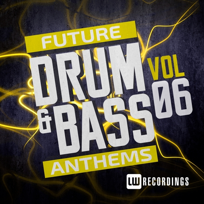 VARIOUS - Future Drum & Bass Anthems Vol 6