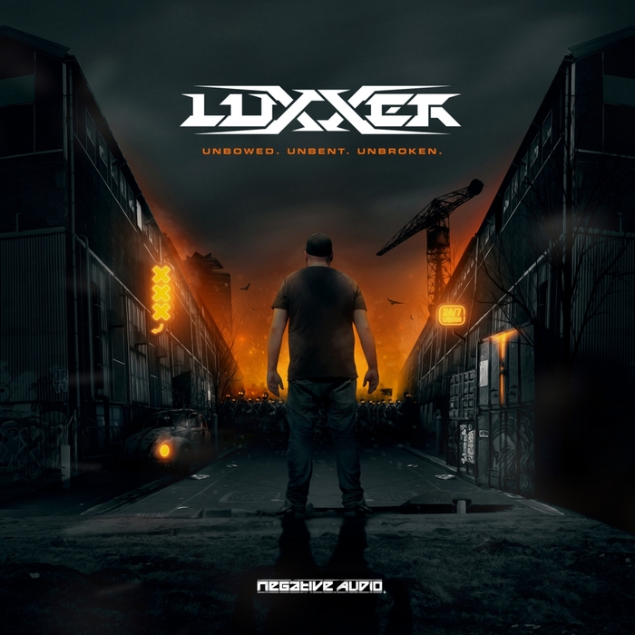 LUXXER - Unbowed Unbent Unbroken