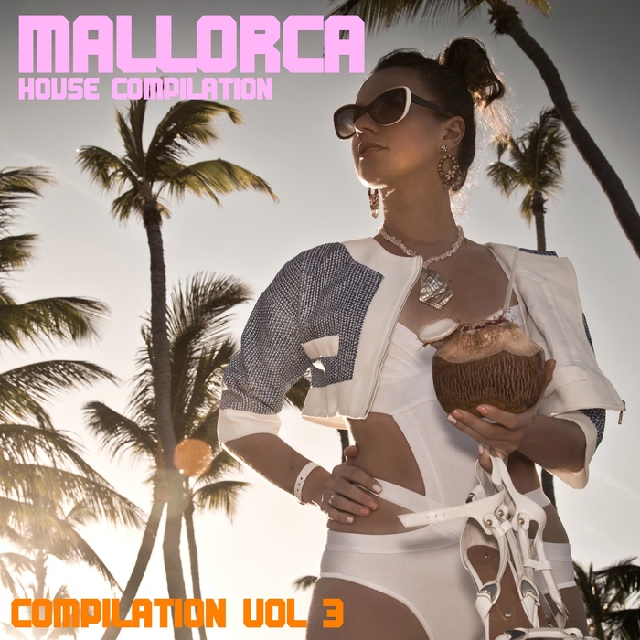 VARIOUS - Mallorca House Club Compilation Vol 3