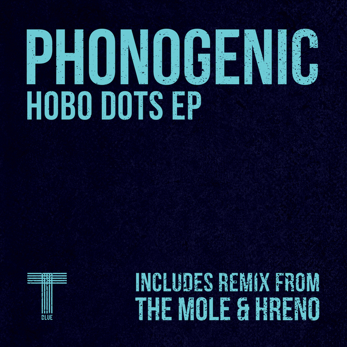 PHONOGENIC - Hobo Dots