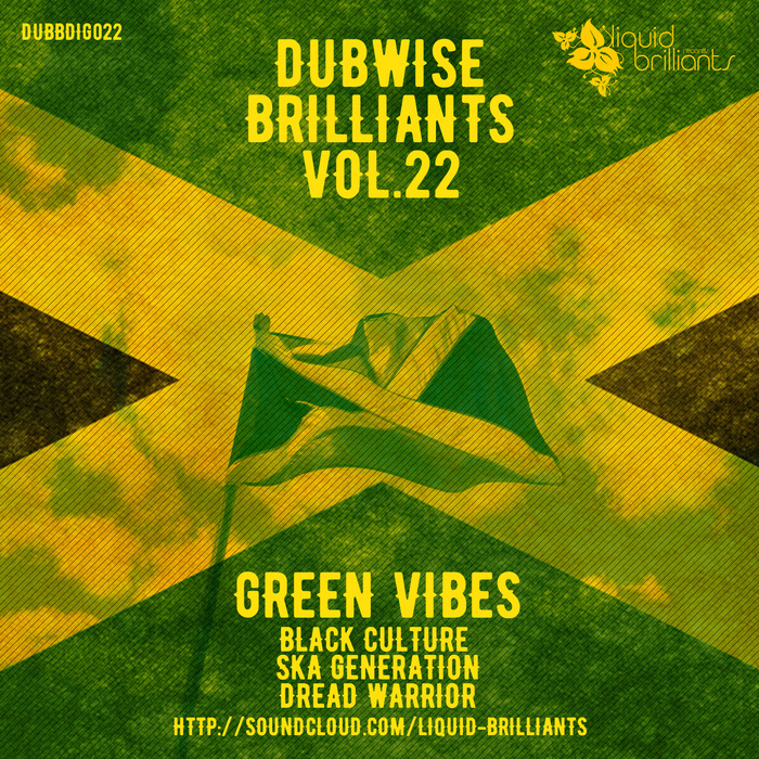 GREEN VIBES - Dubwise Brilliants Vol 22
