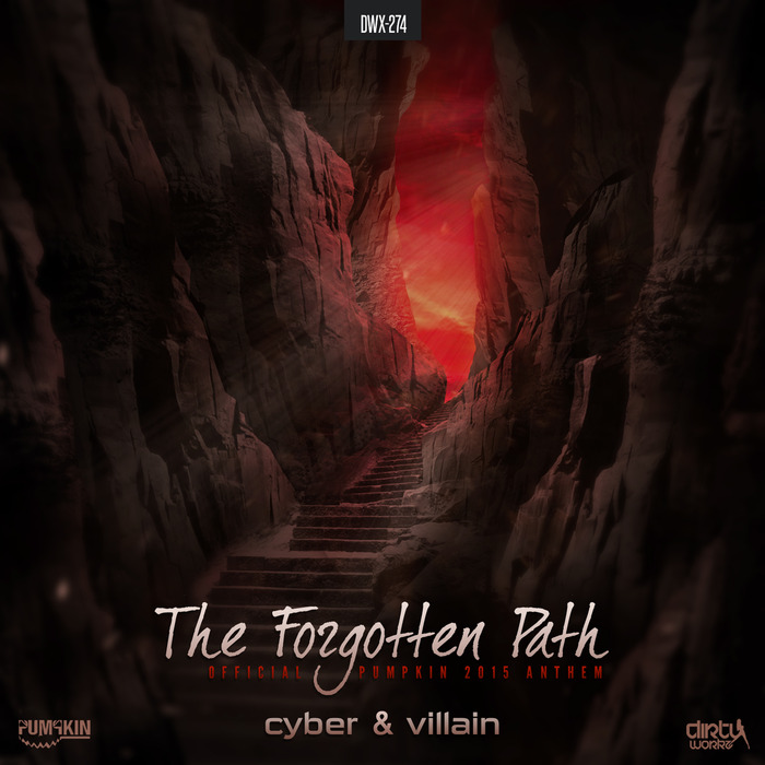 CYBER & VILLAIN - The Forgotten Path (Official Pumpkin 2015 Anthem)