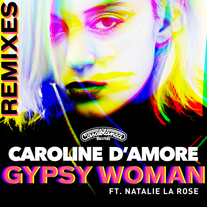CAROLINE D'AMORE feat NATALIE LA ROSE - Gypsy Woman Remixes