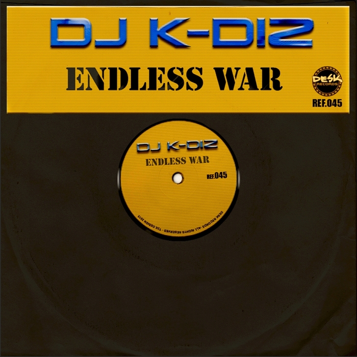 DJ K-DIZ - Endless War