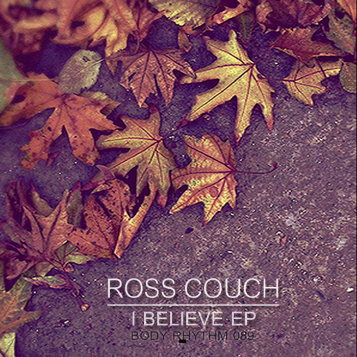 ROSS COUCH - I Believe EP