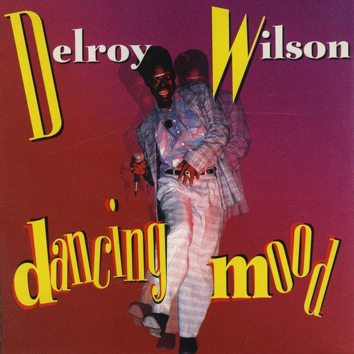 DELROY WILSON - Dancing Mood