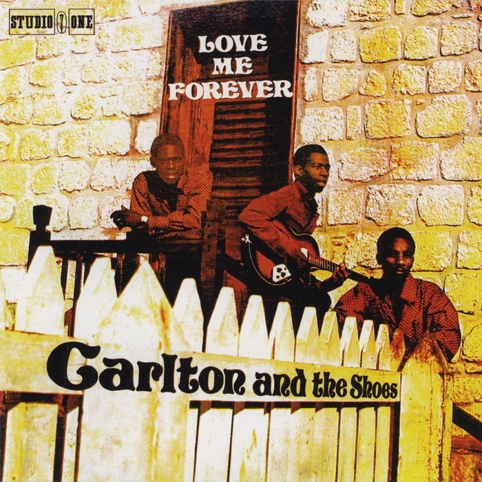 CARLTON & THE SHOE - Love Me Forever