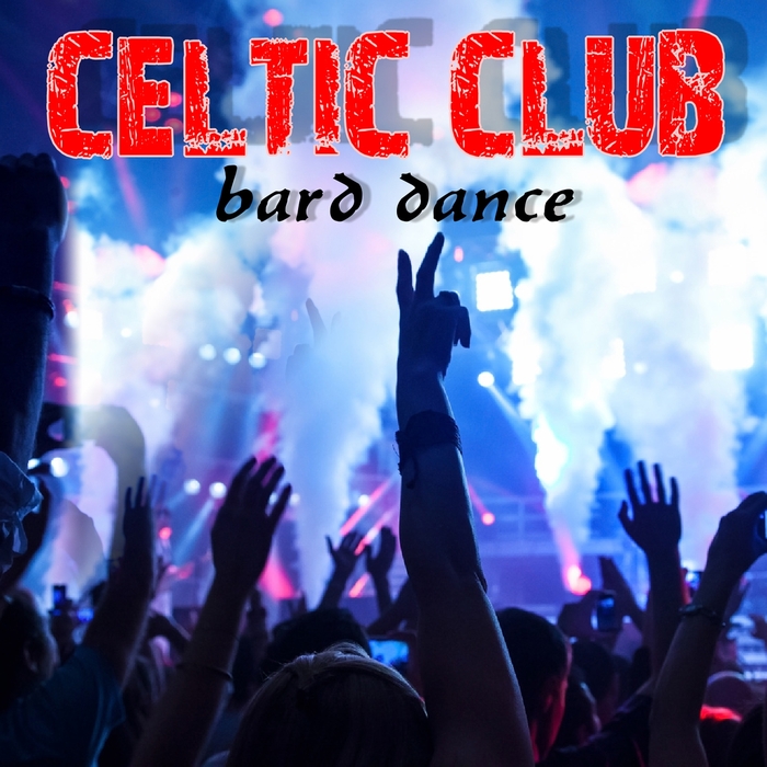 CELTIC CLUB - Bard Dance