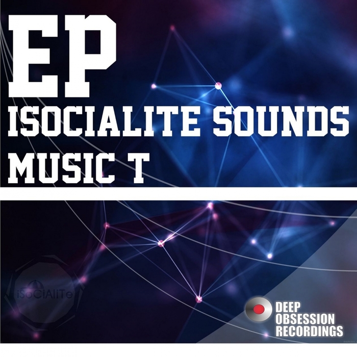 MUSIC T - Isocialite Sounds