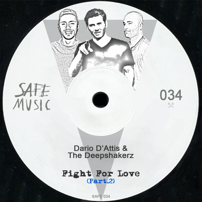 DARIO D'ATTIS & THE DEEPSHAKERZ - Fight For Love Pt 2 The Remixes
