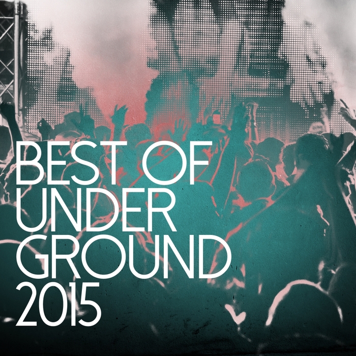 VARIOUS - Best Of Underground 2015