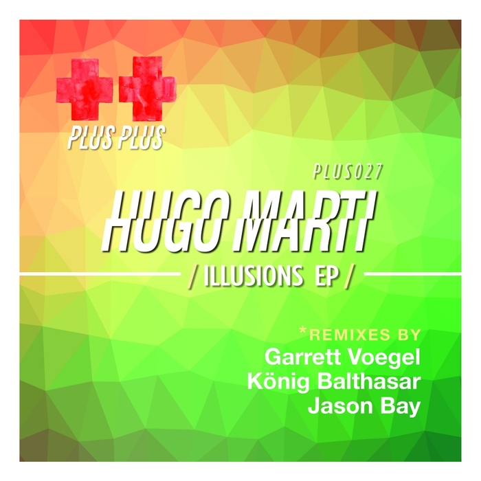 HUGO MARTI - Illusuions EP