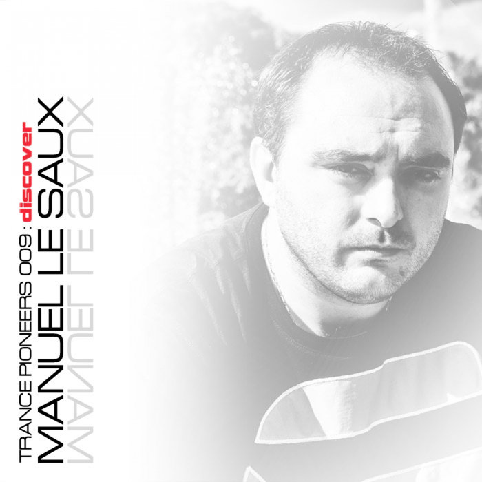 MANUEL LE SAUX - Trance Pioneers 009