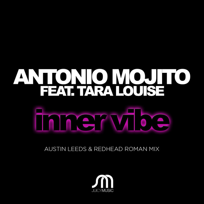 ANTONIO MOJITO feat TARA LOUISE - Innervibe